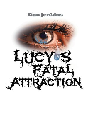 cover image of Lucy's Fatal Attraction